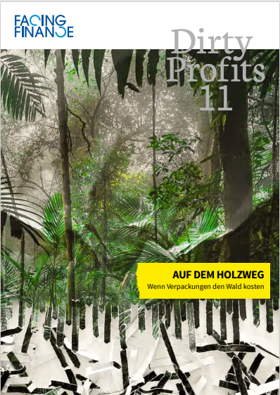 Dirty Profits 11 "On the Wrong Track – When Packaging Costs the Forest"